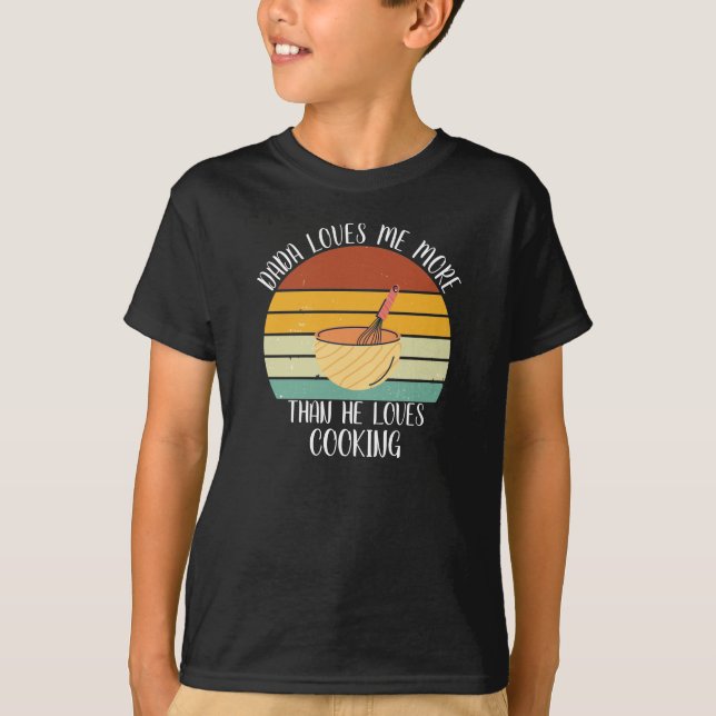 T-shirt CUSTOM Dada M'Aime Plus Qu'Il N'Aime La Cuisine (Devant)