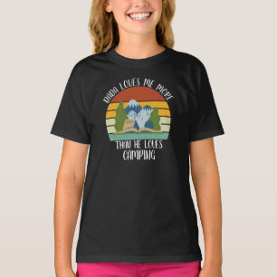T-shirt CUSTOM Dada M'Aime Plus Qu'Il N'Aime Le Camping