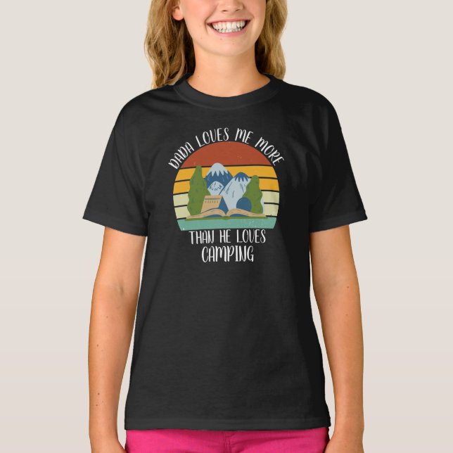 T-shirt CUSTOM Dada M'Aime Plus Qu'Il N'Aime Le Camping (Devant)