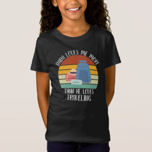 T-Shirt CUSTOM Dada M'Aime Plus Qu'Il N'Aime Voyager