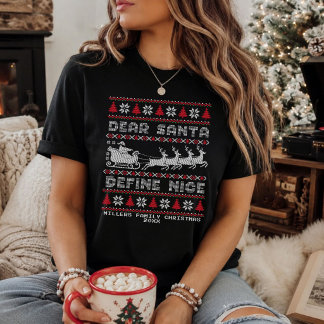 T-shirt Custom Dear Santa Define Nice Ugly Christmas