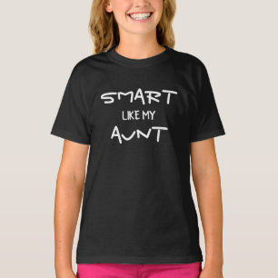 T-shirt CUSTOM Drôle Intelligent Comme Ma Tante