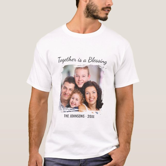 T-shirt Custom Family Photo Together Is a Blessing Quote (Devant)