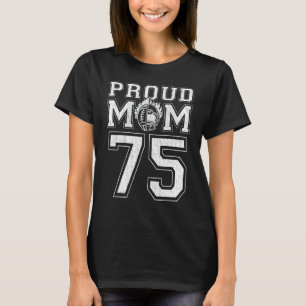 T-shirt Custom Fier Football Maman Numéro 75 Pour Football