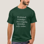 T-shirt Custom Funny Grand-pa Pickleball<br><div class="desc">Voici la chemise de jeu de Grandpa Pickleball Custom Text Funny ! Conçu spécialement pour les papas les plus cool qui aiment jouer au pickleball. Ce t0shirt amusant et unique est le cadeau parfait pour votre joueur de pickleball Grandpa préféré. Avec une option de texte personnalisée, vous pouvez la personnaliser...</div>