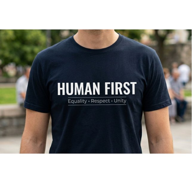 T-shirt Custom Human First Equality Respect Unity Minimali (Créateur téléchargé)
