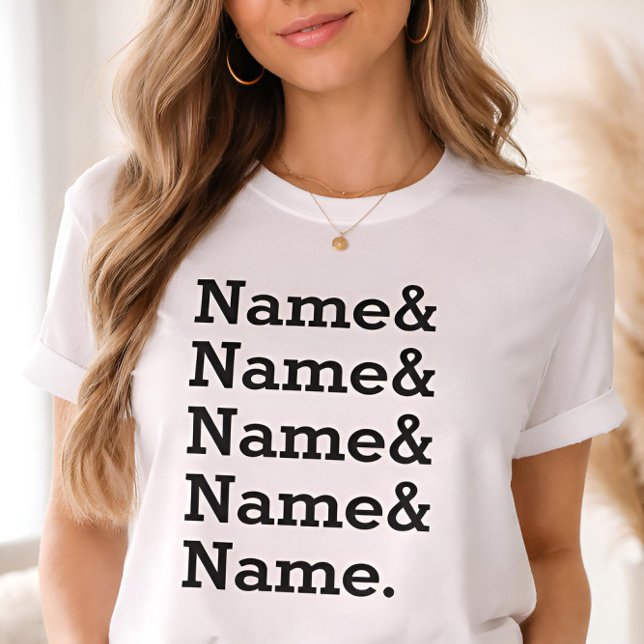 T-shirt Custom Name List Personalized Ampersand Names  (Créateur téléchargé)