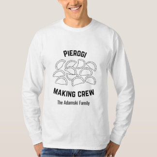 T-shirt Custom Pierogi Making Crew Shirt