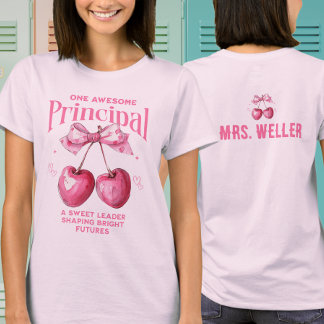 T-shirt Custom School Principal Cute Pink Coquette Cherry