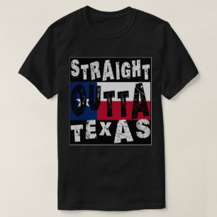 T-shirt CUSTOM Straight Outta Texas Meme Tee
