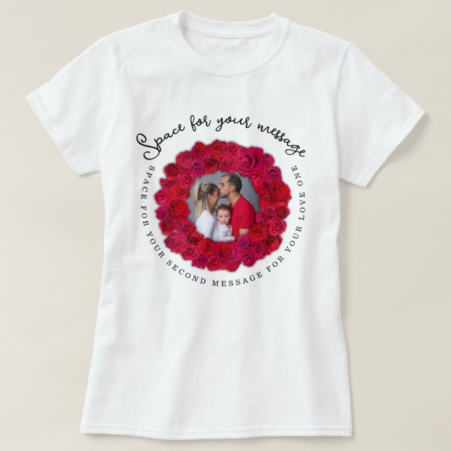 T-shirt Custom Text And Photo Red Rose Circular Frame (Design devant)