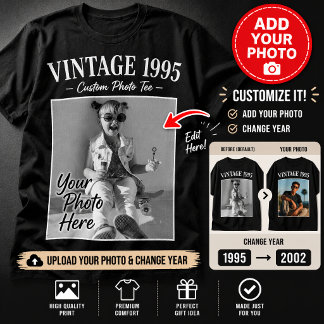 T-shirt Custom Vintage Photo And Year Nostalgic Birthday