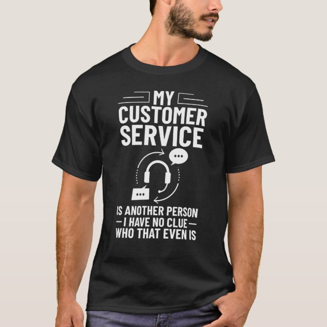 T-shirt Customer Service Voice Tech Hotline Technical Supp (Devant)
