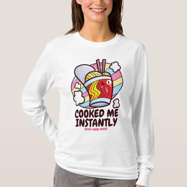 T-shirt Customizable Cooked Me Instantly (Devant)