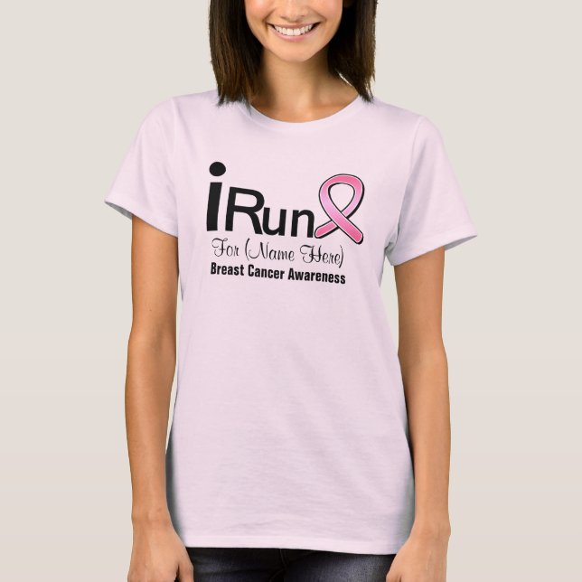 T-shirt Customizable I Run For Breast Cancer Awareness (Devant)