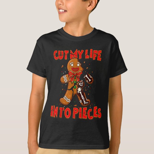 T-shirt Cut My Life Into Eces Gingerbread Christmas Elder  (Devant)