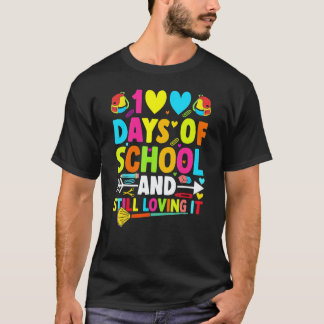 T-shirt Cute 100 Days Of School And Still Loving It Hearts