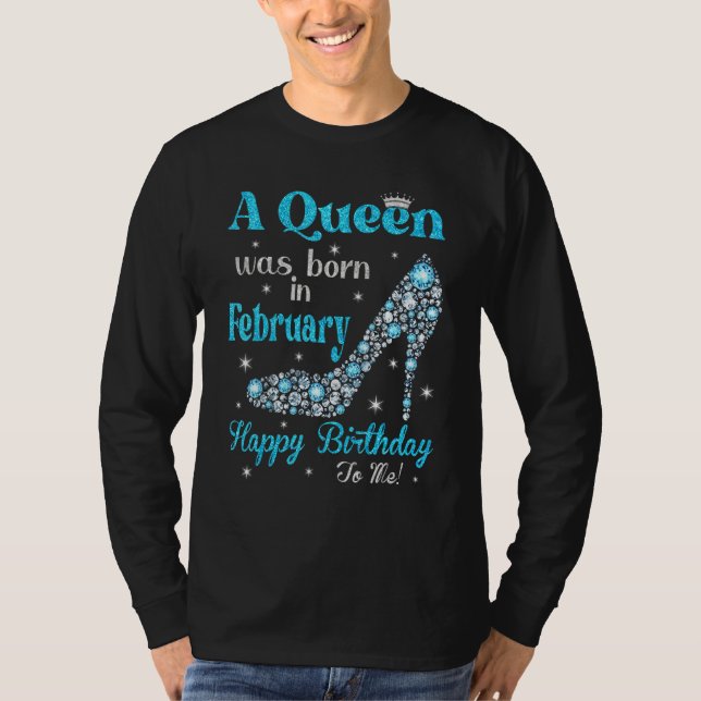 T-shirt Cute A Queen Est Né En Février Joyeux Anniversaire (Devant)