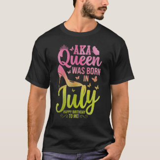 T-shirt Cute A Queen Est Né En Juillet Aka Anniversaire