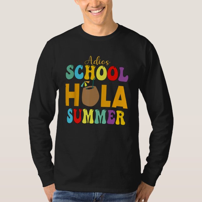 T-shirt Cute Adios School Hola Summer lovley Groovy Design (Devant)