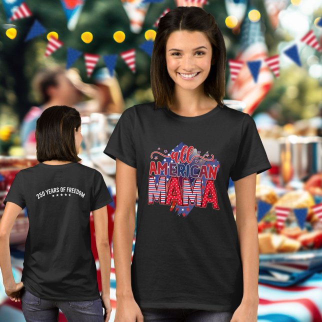 T-shirt Cute All American Mama 250 Years Of Freedom (Créateur téléchargé)