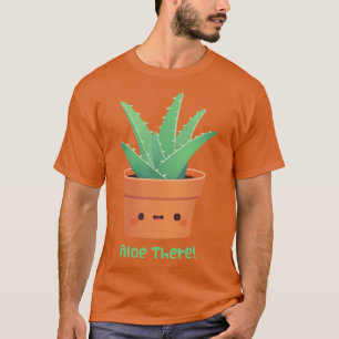 T-shirt Cute Aloe Vera Aloe There Pun Salutation