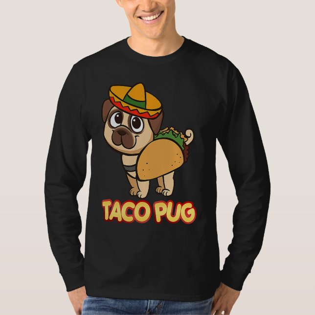T-shirt Cute And  Taco Pug  Apparel (Devant)