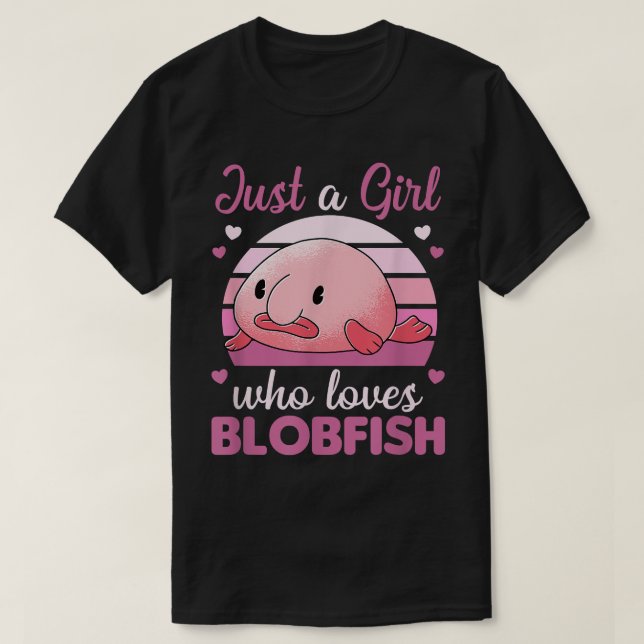 T-shirt Cute Animals Kawaii Blobfish Just A Girl Qui aime (Design devant)