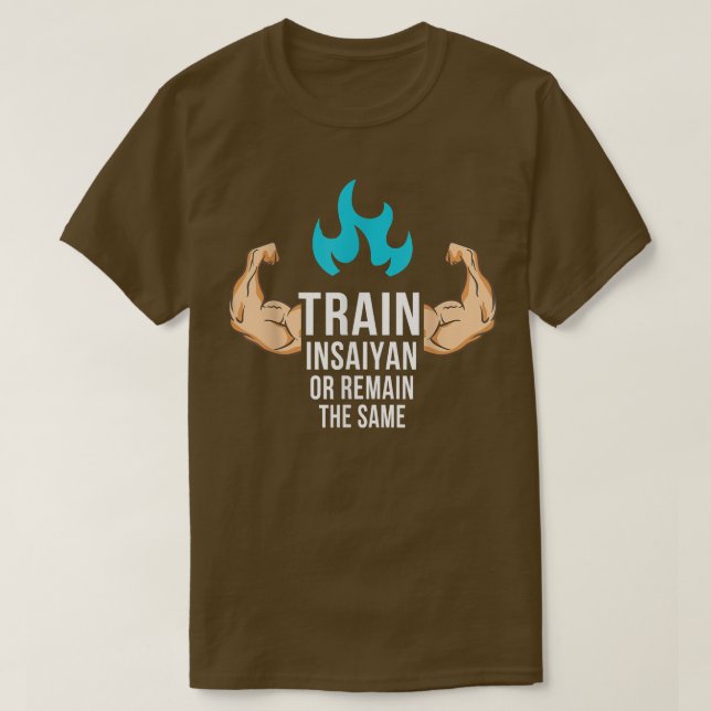 T-shirt Cute Anime train Insaiyan or remain the same  (Design devant)