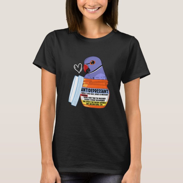 T-shirt Cute Antidepressant Parrot I Violet Indian Ringnec (Devant)