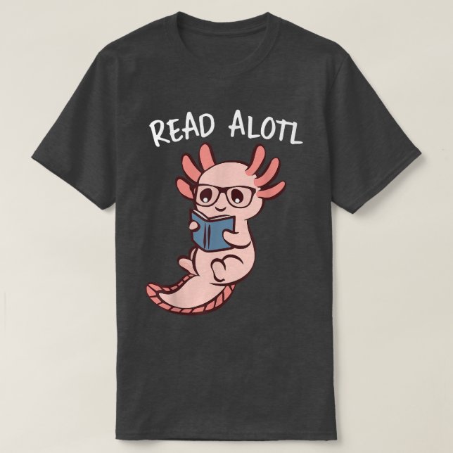 T-shirt Cute Aolotl Lecture Livre, Lire Alotl Livres Aolot (Design devant)