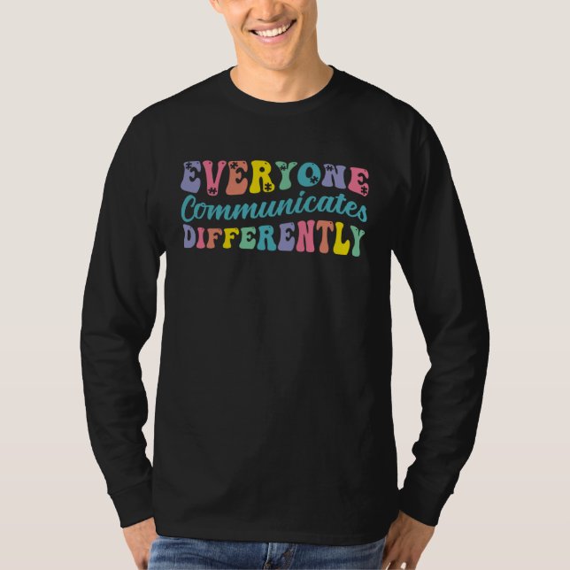 T-shirt Cute Autism Everyone Communicates Differently Retr (Devant)
