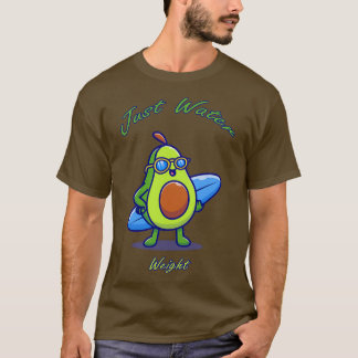 T-shirt Cute Avocado Son Poids D'Eau Juste 3