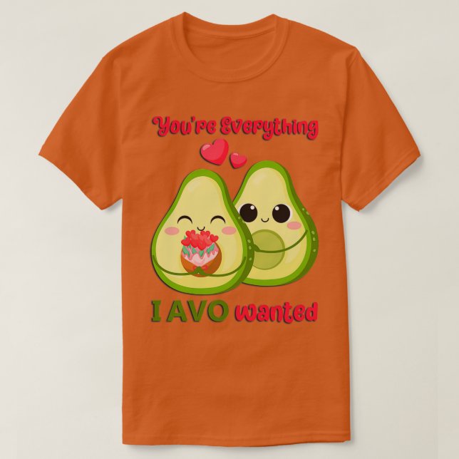 T-shirt Cute Avocado Valentine Couple Youx27re Tout (Design devant)