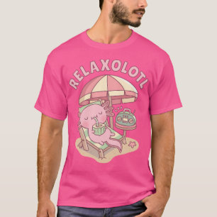 T-shirt Cute Axolotl Détendez-Vous Un Jeu Drôle