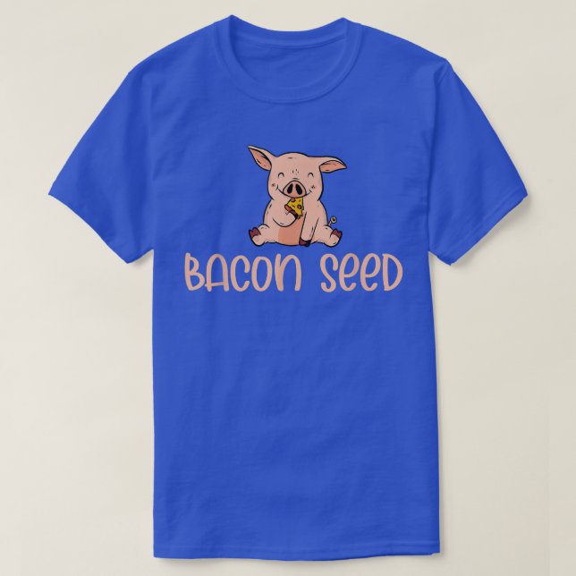 T-shirt Cute Bacon Seed Piggie Baby Pig Piglet Pork Meat J (Design devant)