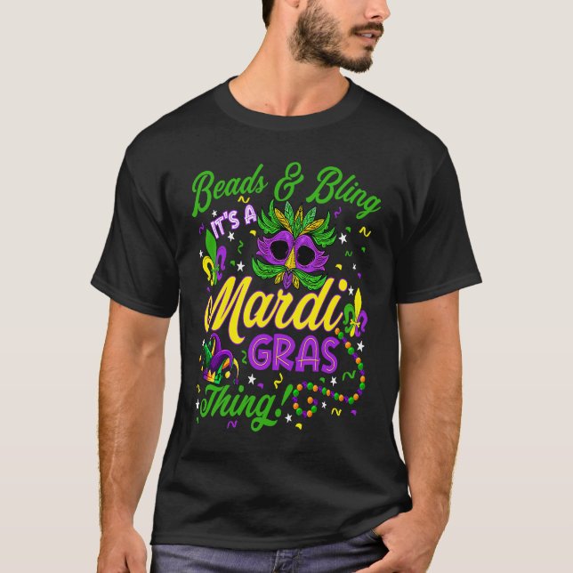 T-shirt Cute Beads & Bling It's A Mardi Gras Thing Mask Be (Devant)
