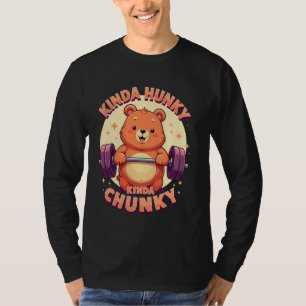 T-shirt Cute Bear Powerlifter Funny Gym Kinda Hunky Kinda