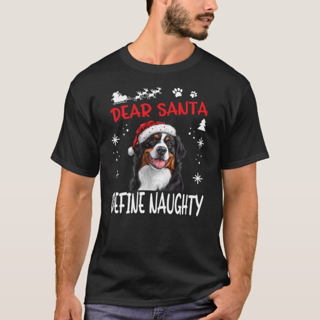 T-shirt Cute Bernese Mountain Dog Christmas Dear Santa Def (Devant)
