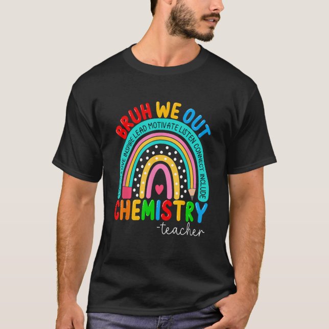 T-shirt Cute Bruh We Out Teachers Summer Chemistry Teacher (Devant)