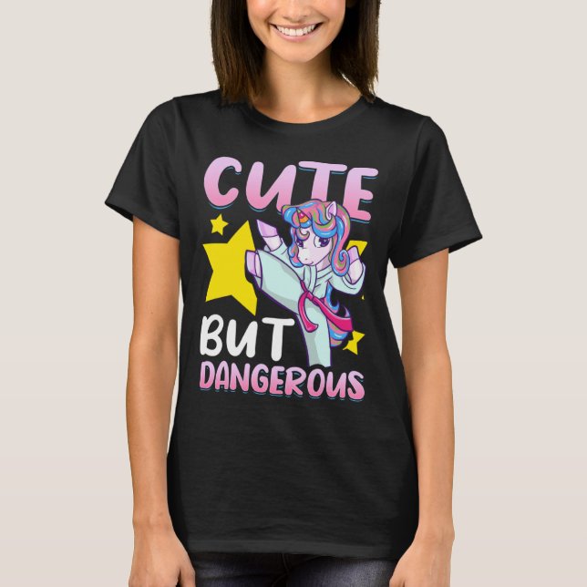 T-shirt Cute But Dangerous Girls MMA  Judo Karate Unicorn  (Devant)
