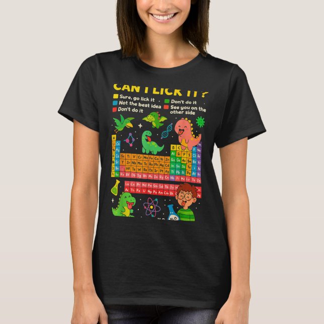 T-shirt Cute Can I Lick It Dino Periodic Table Science Hum (Devant)