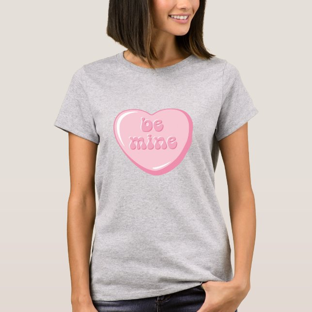 T-shirt Cute Candy Heart Be Mine Saint-Valentin  (Devant)