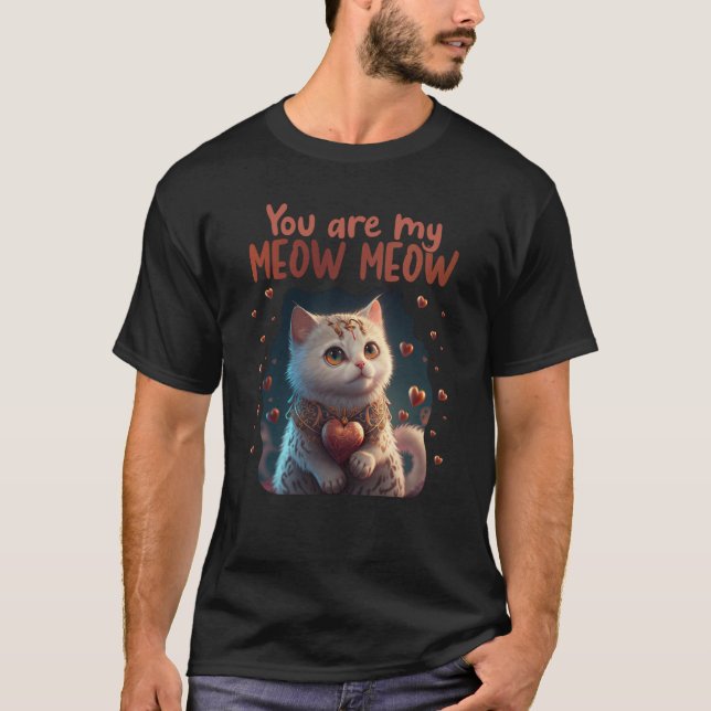 T-shirt Cute Cat You Are My Meow Meow Couples Saint Valent (Devant)