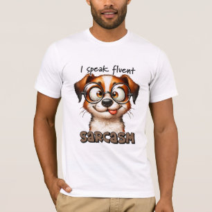 T-shirt Cute Chien Je Parle Fluent Sarcasm