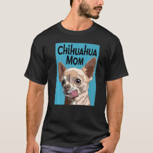 T-shirt Cute Chihuahua Maman S Femmes Chiwawa Mama