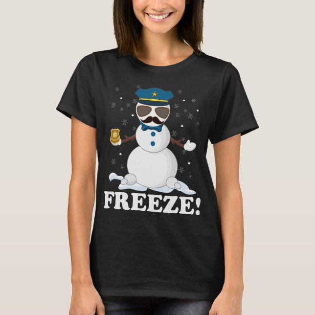 T-shirt Cute Cop Snowman Freeze Funny Police Parc de Noël (Devant)