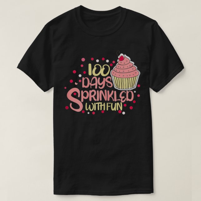 T-shirt Cute cupcake 100 jours parsemé de filles amusantes (Design devant)