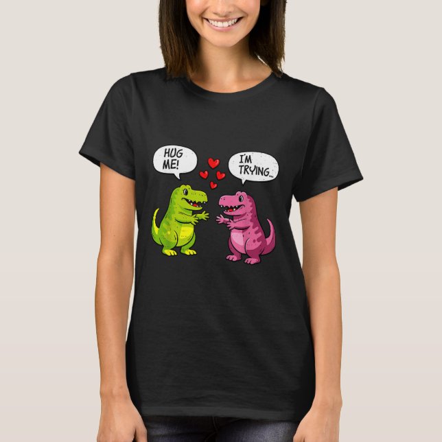 T-shirt Cute Dinosaur T Rex Hug Valentines Day Couple Boyf (Devant)