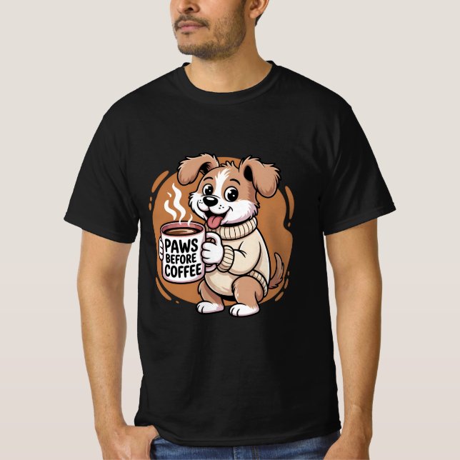 T-shirt Cute Dog Café Lover "Paws Before Coffee" (Devant)